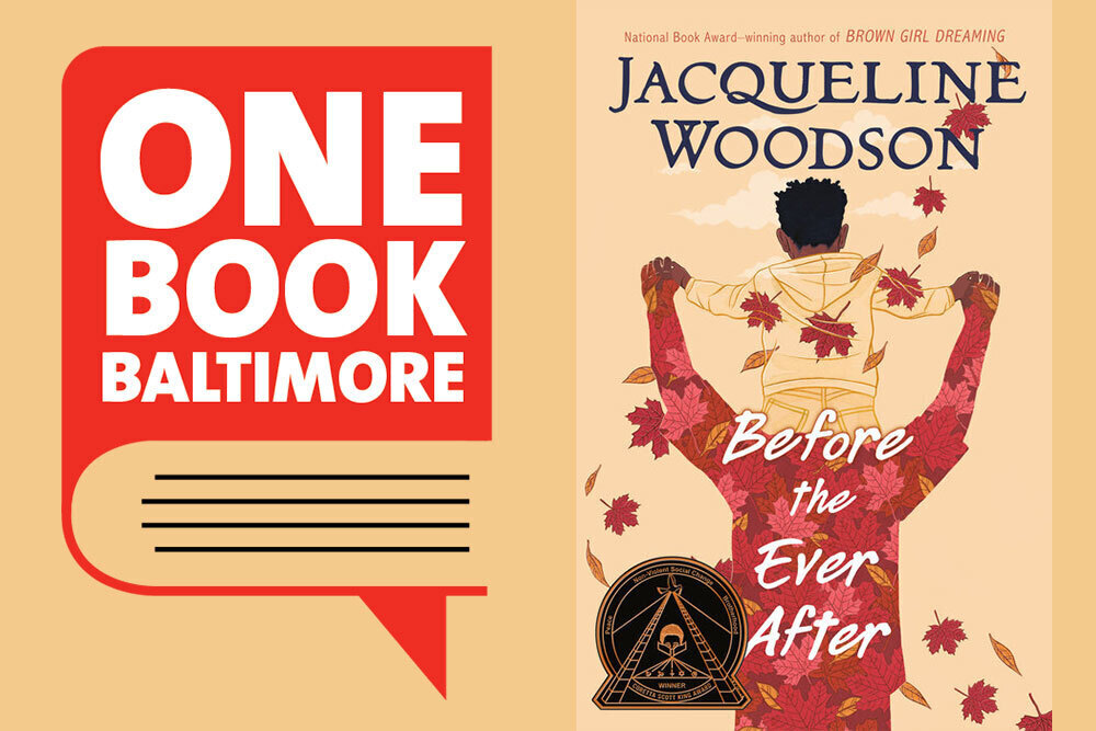 One Book Baltimore 2023 - Before the Ever After by Jacqueline Woodson - logo and book cover