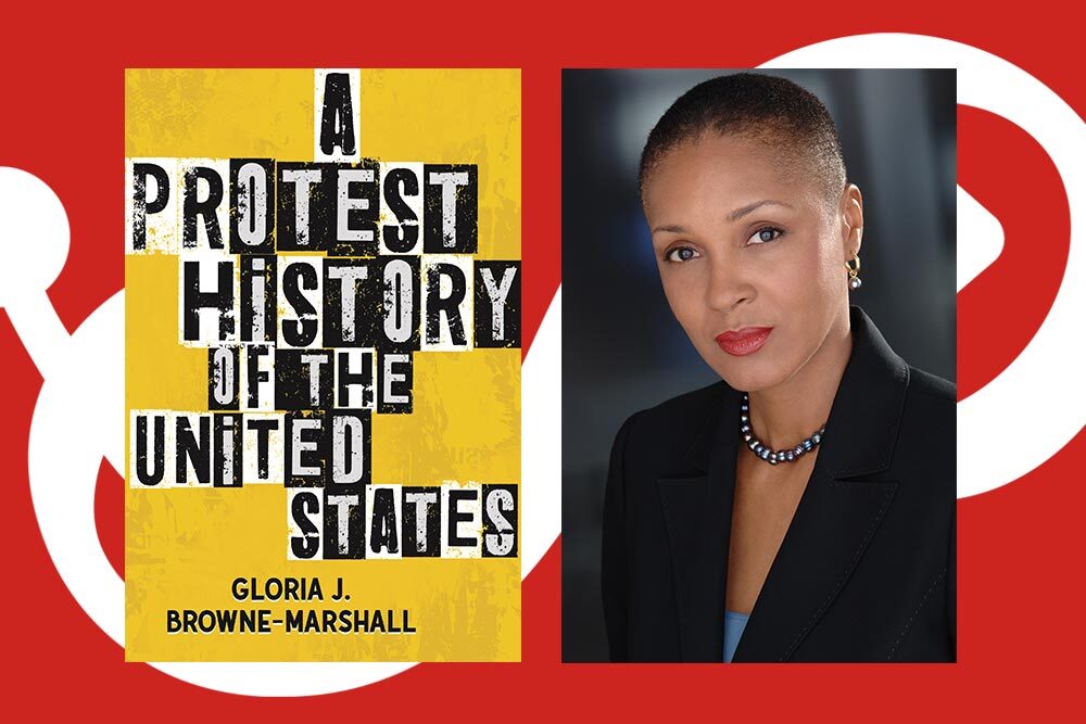 Gloria J. Browne-Marshall and her book, A Protest History of the United States