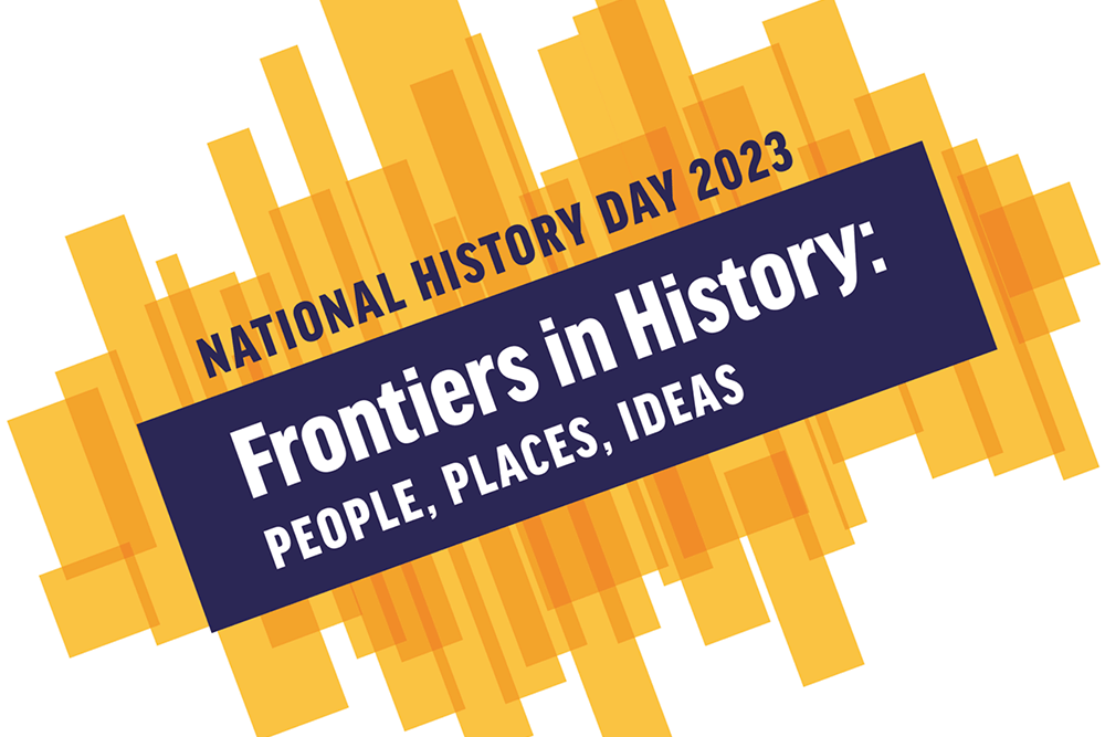 National History Day 2022-2023 logo theme, Frontiers in History: People, Places, Ideas