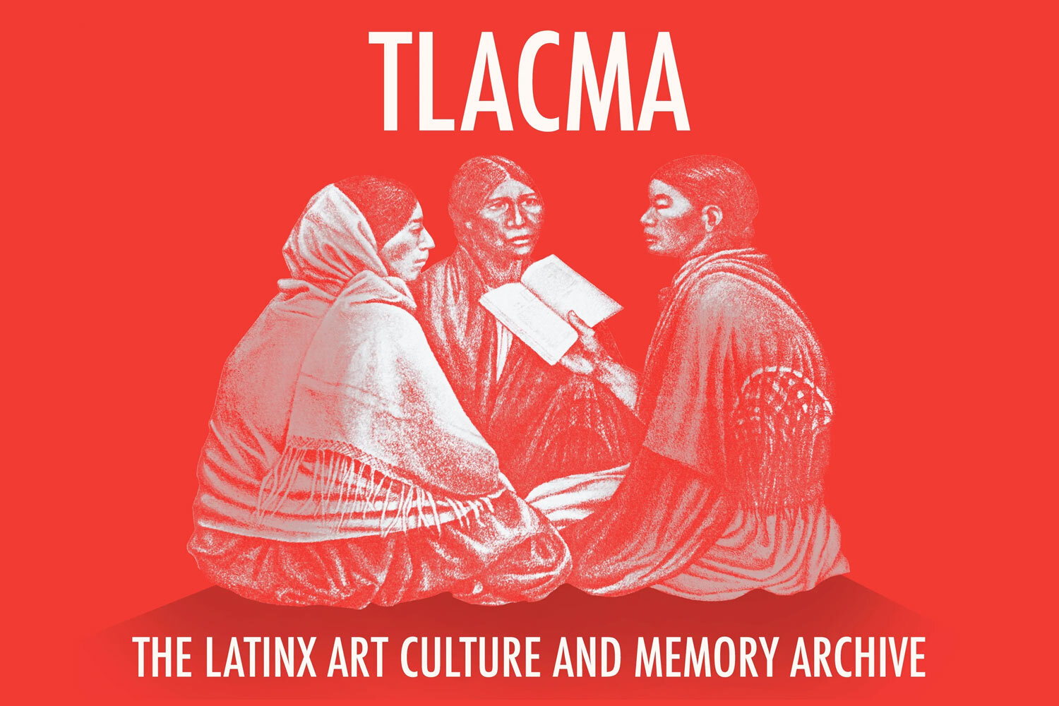 TLACMA - The Latinx Art Culture and Memory Archive